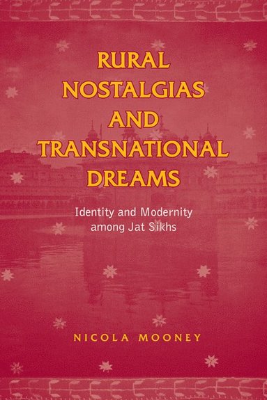 bokomslag Rural Nostalgias and Transnational Dreams