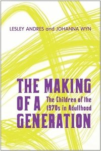 bokomslag The Making of a Generation