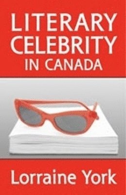 Literary Celebrity in Canada 1