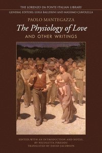 bokomslag Physiology of Love and Other Writings