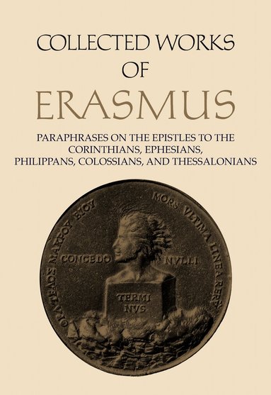 Desiderius Erasmus, Robert D. Sider - Collected Works of Erasmus, Inbunden