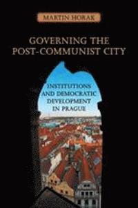 bokomslag Governing the Post-Communist City