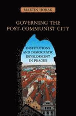 Governing the Post-Communist City 1