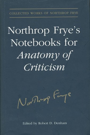 bokomslag Northrop Frye's Notebooks for Anatomy of Critcism