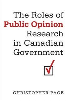 Christopher Page - Roles of Public Opinion Research in Canadian Government, Häftad
