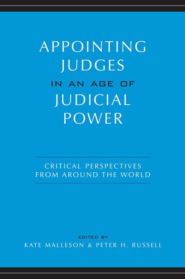 Kate Malleson, Peter H. Russell - Appointing Judges in an Age of Judicial Power, Häftad