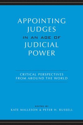 Appointing Judges in an Age of Judicial Power 1