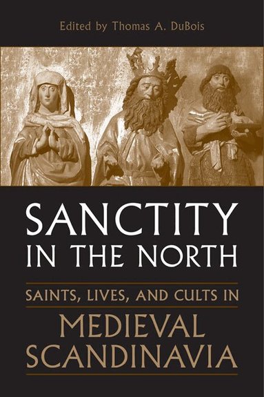 Thomas DuBois - Sanctity in the North, Häftad