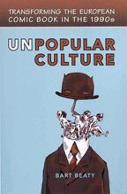Bart Beaty - Unpopular Culture, Häftad
