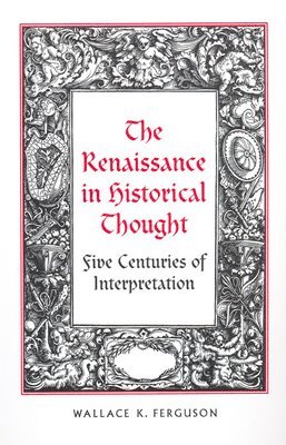 The Renaissance in Historical Thought 1