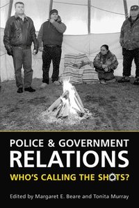 bokomslag Police and Government Relations