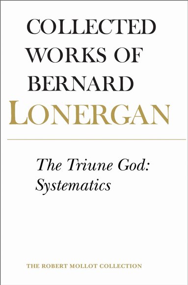 Bernard Lonergan, Robert Doran, S.J., H. Daniel Monsour - Triune God, Häftad