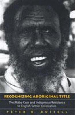 Peter H. Russell - Recognizing Aboriginal Title, Häftad