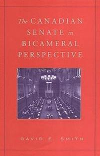 bokomslag The Canadian Senate in Bicameral Perspective