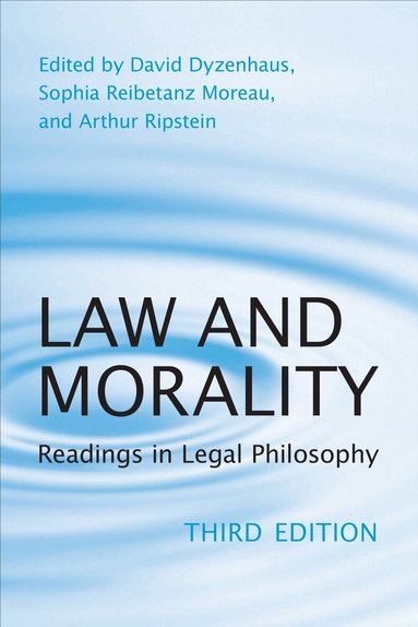 David Dyzenhaus, Sophia Reibetanz Moreau, Arthur Ripstein - Law and Morality, Häftad