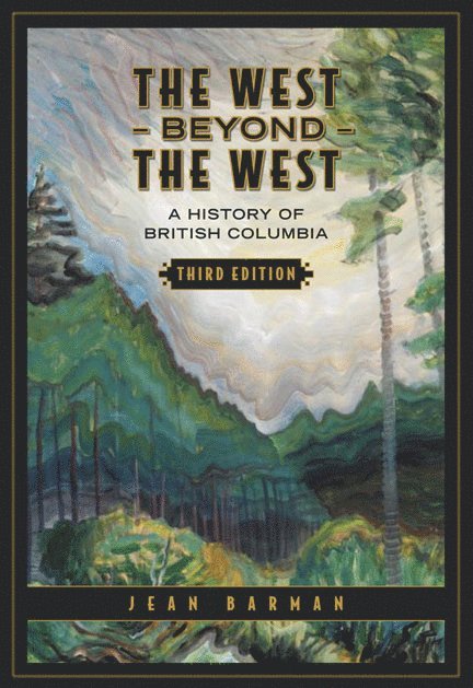 Jean Barman - West Beyond the West, Häftad