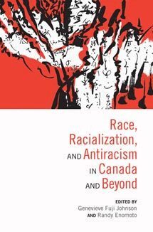 Genevieve Fuji Johnson, Randy Enomoto - Race, Racialization, and Antiracism in Canada and Beyond, Häftad