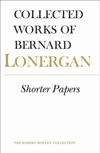 Bernard Lonergan, Robert Croken, Robert Doran, S.J., H. Daniel Monsour - Shorter Papers, Häftad