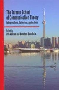 bokomslag The Toronto School of Communication Theory