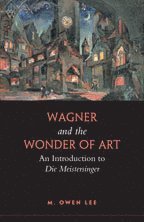 bokomslag Wagner and the Wonder of Art