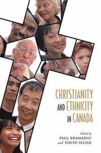 bokomslag Christianity and Ethnicity in Canada
