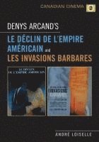 bokomslag Denys Arcand's Le Declin de l'empire americain and Les Invasions barbares