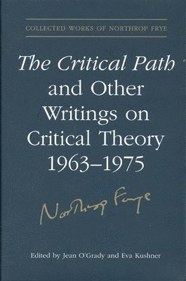 The Critical Path and Other Writings on Critical Theory, 1963-1975 1