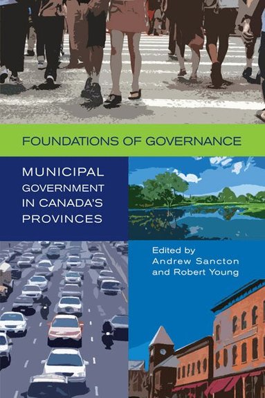 Andrew Sancton, Robert A. Young - Foundations of Governance, Häftad