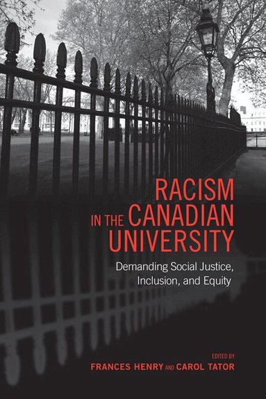 Frances Henry, Carol Tator - Racism in the Canadian University, Häftad