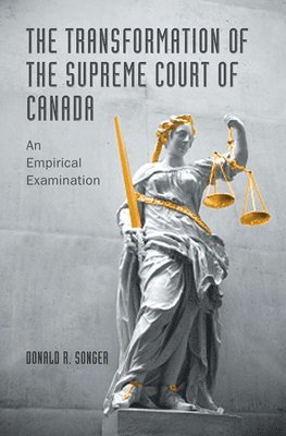 The Transformation of the Supreme Court of Canada 1