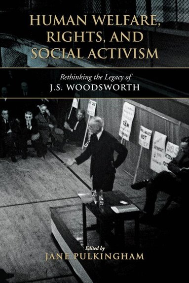 Jane Pulkingham - Human Welfare, Rights, and Social Activism, Inbunden