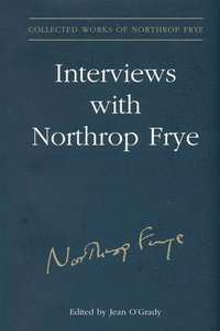 bokomslag Interviews With Northrop Frye