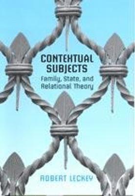 Robert Leckey - Contextual Subjects, Inbunden