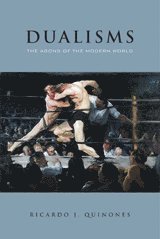 Ricardo J. Quinones, Ricardo J Quinones - Dualisms, Inbunden