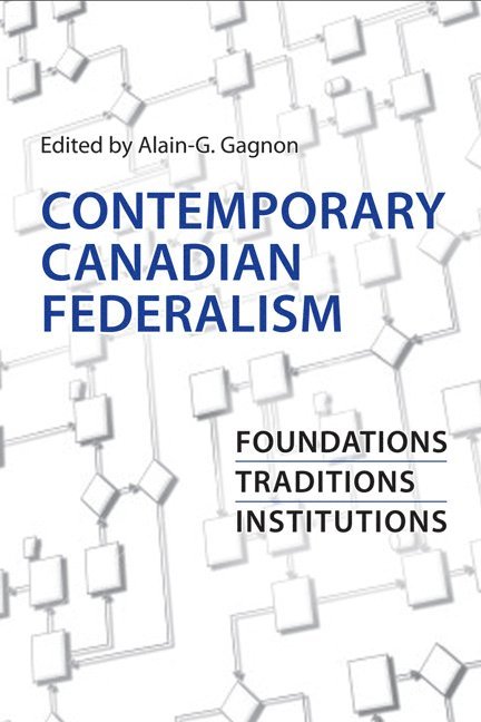 Alain-G. Gagnon, Alain-G Gagnon - Contemporary Canadian Federalism, Inbunden