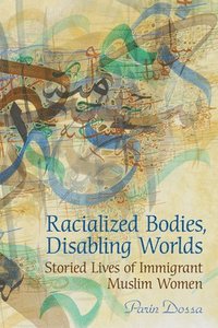 bokomslag Racialized Bodies, Disabling Worlds