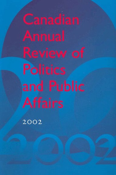 David Mutimer - Canadian Annual Review of Politics and Public Affairs 2002, Inbunden