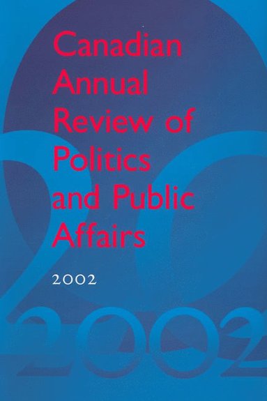 bokomslag Canadian Annual Review of Politics and Public Affairs 2002