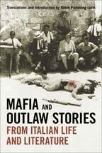 Mafia and Outlaw Stories from Italian Life and Literature, Inbunden