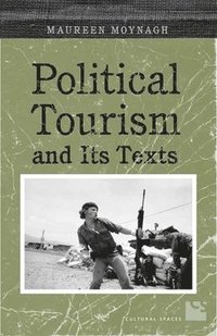 bokomslag Political Tourism and its Texts