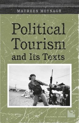 Political Tourism and its Texts 1