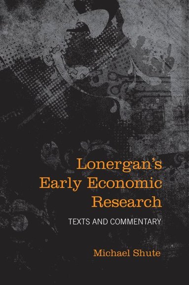 bokomslag Lonergan's Early Economic Research