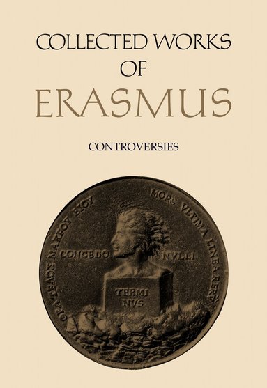 Desiderius Erasmus, Manfred Hoffman, James D. Tracy - Collected Works of Erasmus, Inbunden