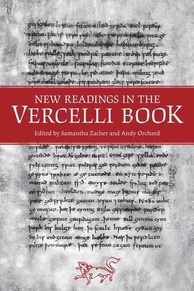 Samantha Zacher, Samantha Zacher, Andy Orchard - New Readings in the Vercelli Book, Inbunden