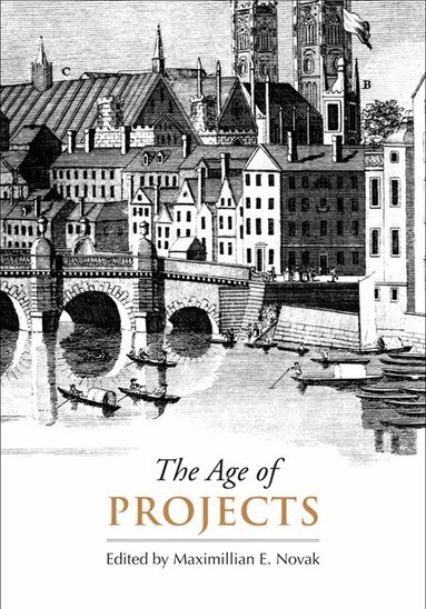Maximillian E. Novak - Age of Projects, Inbunden