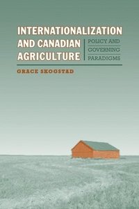 bokomslag Internationalization and Canadian Agriculture