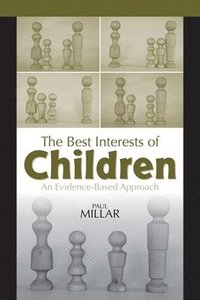 bokomslag The Best Interests of Children