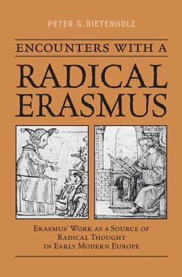 Encounters with a Radical Erasmus 1