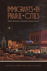 bokomslag Immigrants in Prairie Cities
