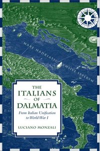 bokomslag The Italians of Dalmatia